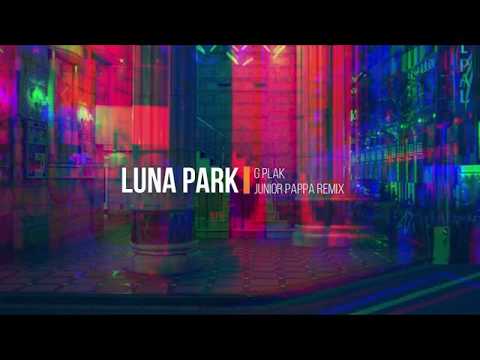 G Plak - Luna Park (Junior Pappa Remix)
