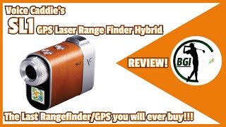 SL1 - The Last GPS/Rangefinder you will EVER buy! (Review)