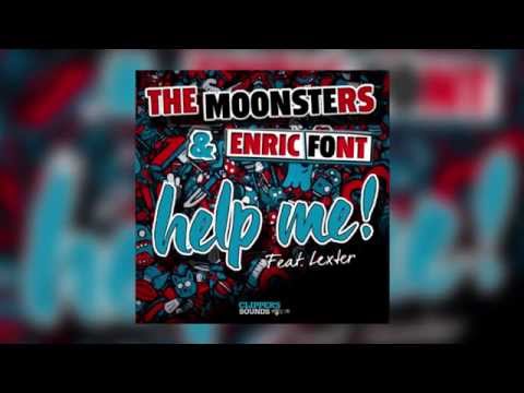 The Moonsters & Enric Font Feat. Lexter - Help Me! (Official Teaser)