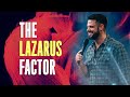 The Lazarus Factor (God Of The Outcome) | Pastor Steven Furtick | Elevation Church