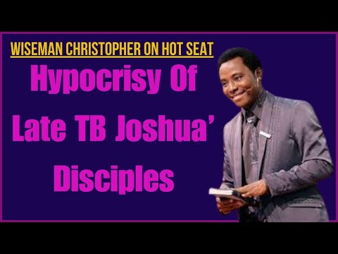 Wiseman Christopher Orji - Late TB Joshua & His Hypocritical Disciples