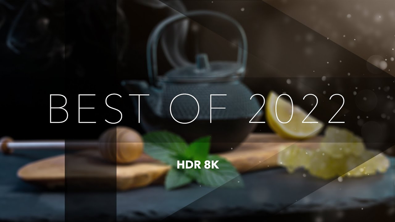 8k HDR Best Mix 2022 Dolby Vision