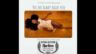 You Are Always Right Here - Film Trailer