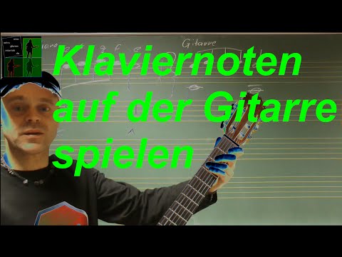 Klaviernoten auf der Gitarre spielen Noten lernen auf der Gitarre