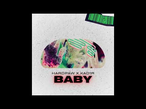 HardPaw x @kad1r - Baby