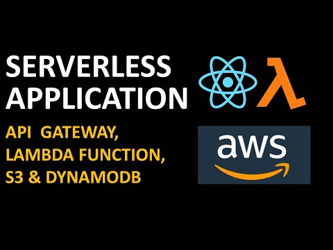 Serverless Application With React Node Aws Api Gateway Lambda Function S3 Dynamodb