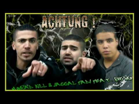 Mourad Kill & Jaggal Fadi feat Big Mo - Achtung