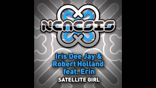 Iris Dee Jay & Robert Holland feat. Erin - Satellite Girl (Roman Waves Remix) [Nemesis]