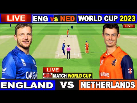 Live: ENG Vs NED, ICC World Cup 2023 | Live Match Centre | England Vs Netherlands | 2nd Innings