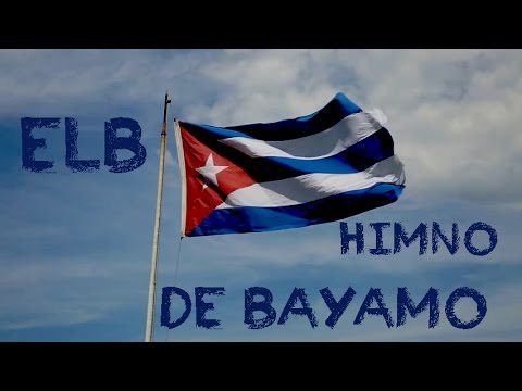 Himno de Bayamo/ EL B (solo audio)