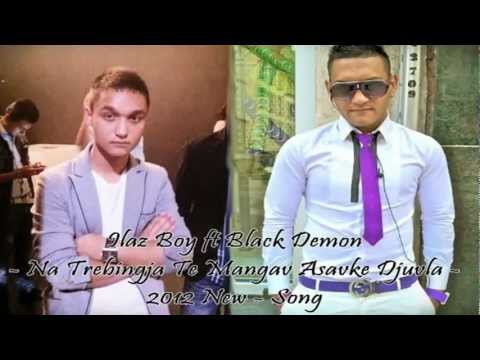 Ilaz Boy ft Black Demon - Na Trebingja Te Mangav Asavke Djuvla - 2012