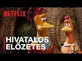 Csibefutam A Csirkefalatok Hajnala Hivatalos Előzetes Netflix