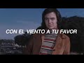 Con el Viento a tu Favor - Camilo Sesto // Letra //