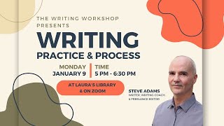 Writing Practice & Process with Steve Adams