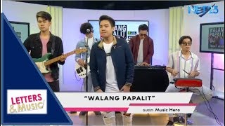 MUSIC HERO - WALANG PAPALIT (NET25 LETTERS AND MUSIC)