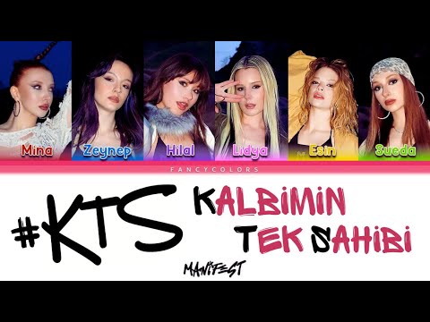 manifest - KTS Kalbimin Tek Sahibi Sözleri (Renk Kodlu Şarkı Sözü)