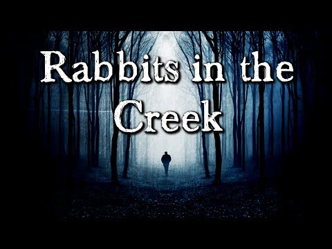 Rabbits in the Creek - German audiobook (Creepypasta, Horror, spooky)