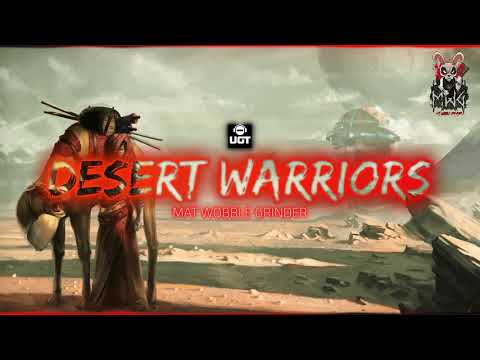 Mat Wobble Grinder - Desert Warrios [Frenchcore]
