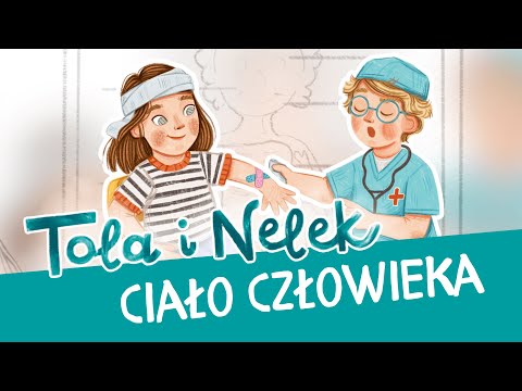 Tola i Nelek - Ciało człowieka | Bajki do słuchania | Audiobajka dla dzieci | Przedszkojak