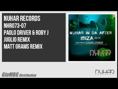 Paolo Driver, Roby J - Juglio Remix [Matt Grams Remix] NHR073