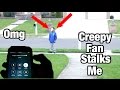 A CREEPY STALKER FAN STALKS ME OUTSIDE MY OWN HOUSE *HE HAD MY PHONE NUMBER* A CREEPY STALKER FAN STALKS ME OUTSIDE MY OWN HOUSE *HE HAD MY PHONE NUMBER*