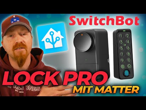 Ist das NEUE SwitchBot Lock PRO mit MATTER das perfekte smarte Türschloss?