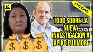 KEIKO FUJIMORI investigada por ENRIQUECIMIENTO ILÍCITO por US$3.6 millones de Dionisio | #LaContra