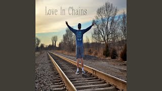 Love In Chains