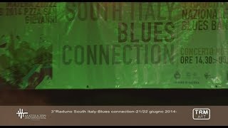 [ TRM ART ] South Italy Blues Connection - Prima Giornata