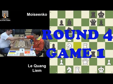 Round 4 - Quang Liem vs Moiseenko, the reigning European Champion - Match 1