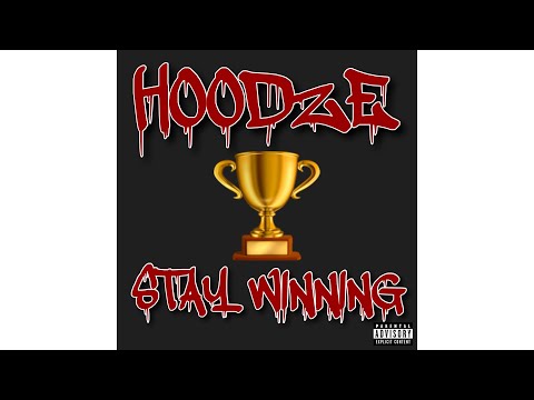 HoodzE - Stay Winning (Official Audio)