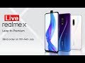 Realme X Live Launch Event & Realme 3i Live Launch #realmex