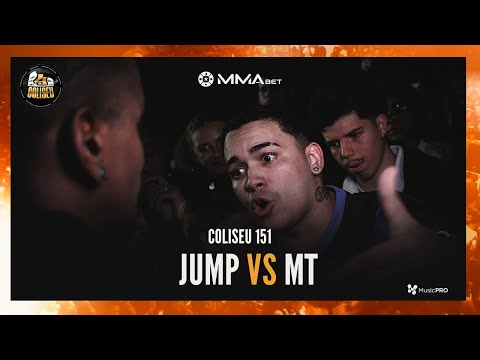 MT X JUMP - SEMI FINAL - BATALHA DO COLISEU - EDIÇÃO 151