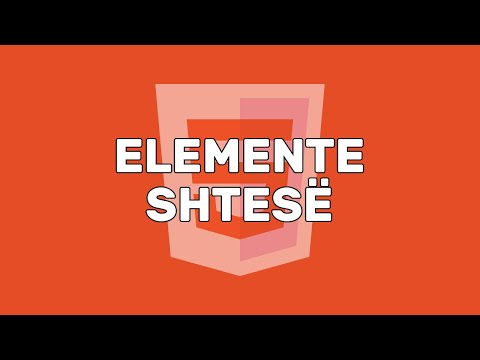 Elemente Shtesë | Elementet | HTML | Zhvillim në Web | Informatikë