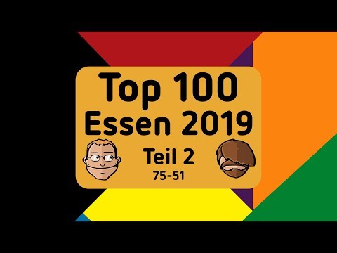 Essen Spiel 2019 - Top 100 Neuheiten - Teil 2 (75-51)