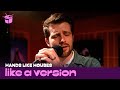 Hands Like Houses Cover Fuel Shimmer For Like A Version