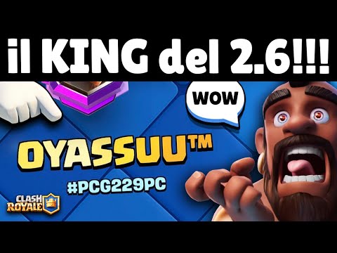 OYASSUU è TORNATO... CON il MIO DECK! - Clash Royale