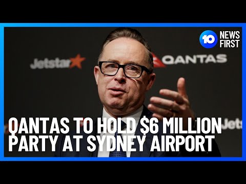 Qantas To Host $6 Million Party At Sydney Airport Featuring Kylie Minogue | 10 News First
