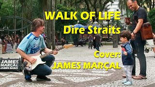 Walk of Life (Dire Straits) Cover by James Marçal - Street Music