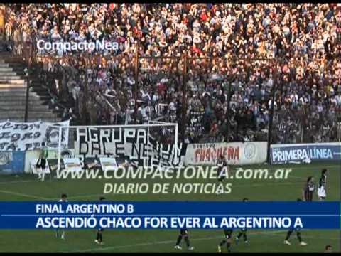 FINAL ARGENTINO B - Ascendió Chaco For Ever (2013)