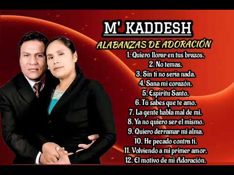 M' kaddesh alabanzas cristianas de adoración
