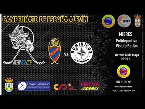 EN DIRECTO:  PAS ALCOI vs CAA DOMINICOS  - CAMPEONATO  DE ESPAÑA ALEVÍN 2022