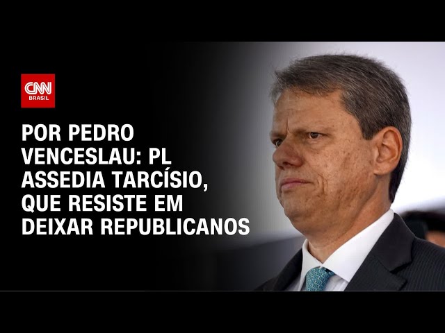 Análise: PL assedia Tarcísio, que resiste em deixar Republicanos | CNN 360º
