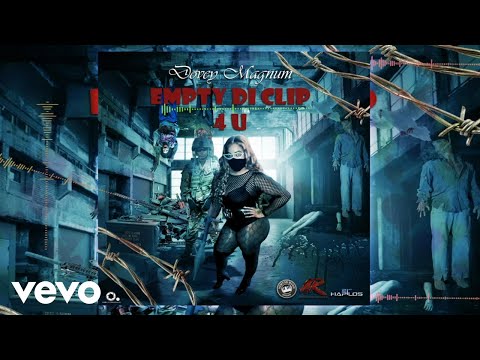 Dovey Magnum - Empty Di Clip 4 U (Official Audio)