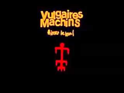 Vulgaire Machins - Aimer le Mal (2002)