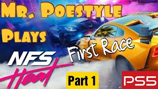 Mr. Poestyle Plays Need for Speed Heat First Race