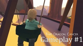 That Dragon, Cancer Gameplay #1 | No Commentary | HD