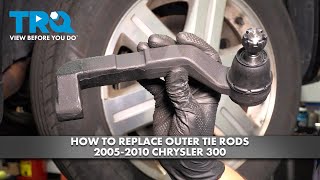 How to Replace Outer Tie Rods 2005-2010 Chrysler 300