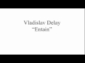 Vladislav Delay - Untitled