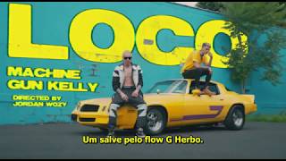 Machine Gun Kelly - LOCO (Legendado)